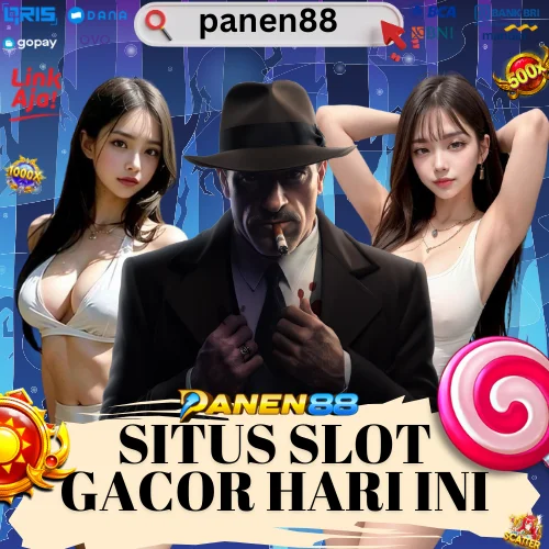 PANEN88: Situs Slot Online Gacor Hari Ini Minimal Deposit 10rb